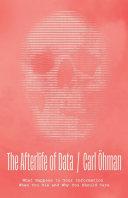 Cover of The Afterlife of Data