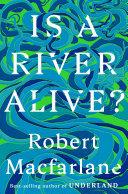 Cover of Is a River Alive?