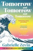 Cover of Tomorrow, and Tomorrow, and Tomorrow