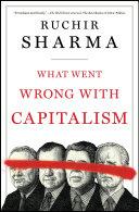 Cover of What Went Wrong with Capitalism