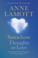Cover of Somehow: Thoughts on Love