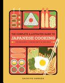Cover of The Complete Illustrated Guide to Japanese Cooking